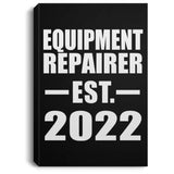 Equipment Repairer Established EST. 2022 - Canvas Portrait