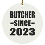 Butcher Since 2023 - Circle Ornament