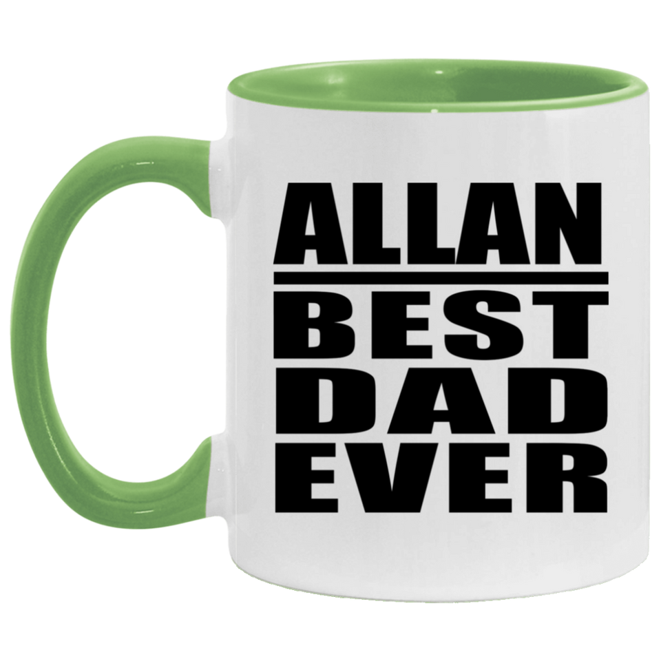 Allan Best Dad Ever - 11oz Accent Mug Green