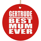 Gertrude Best Mum Ever - Circle Ornament