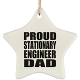 Proud Stationary Engineer Dad - Star Ornament