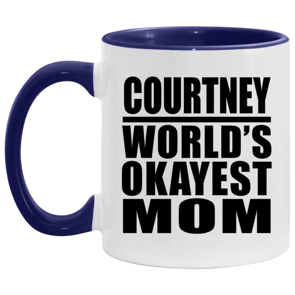 Courtney World's Okayest Mom - 11oz Accent Mug Purple