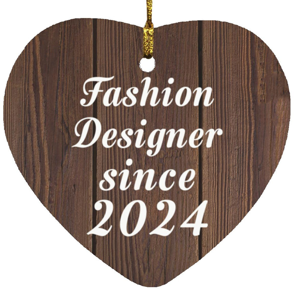 Fashion Designer Since 2024 - Heart Ornament D