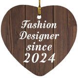 Fashion Designer Since 2024 - Heart Ornament D