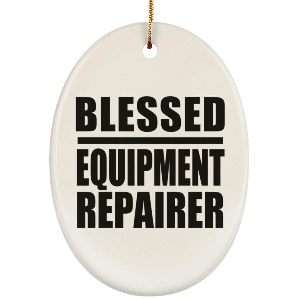 Blessed Equipment Repairer - Oval Ornament