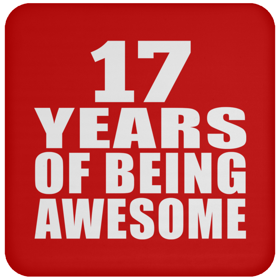 17th Birthday 17 Years Of Being Awesome - Drink Coaster