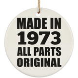 51st Birthday Made in 1973 All Parts Original - Circle Ornament