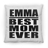Emma Best Mom Ever - Throw Pillow