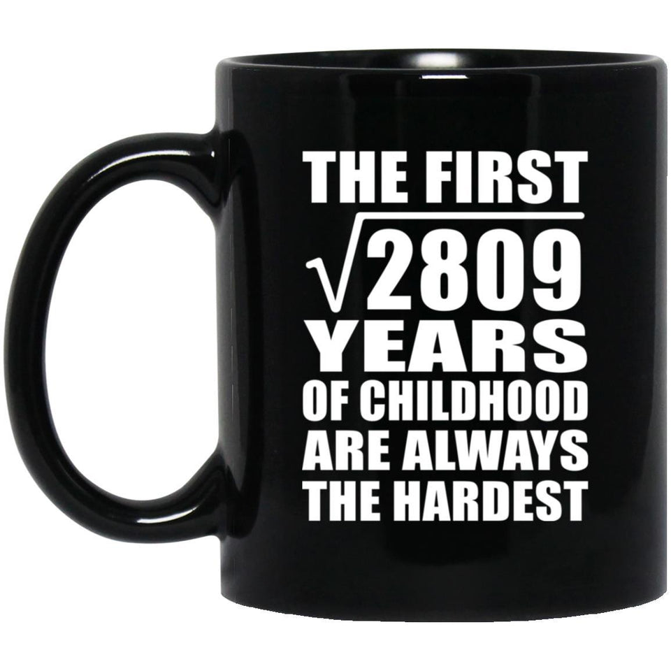 53rd Birthday Square Root of 2809 Years of Childhood - 11oz Coffee Mug Black