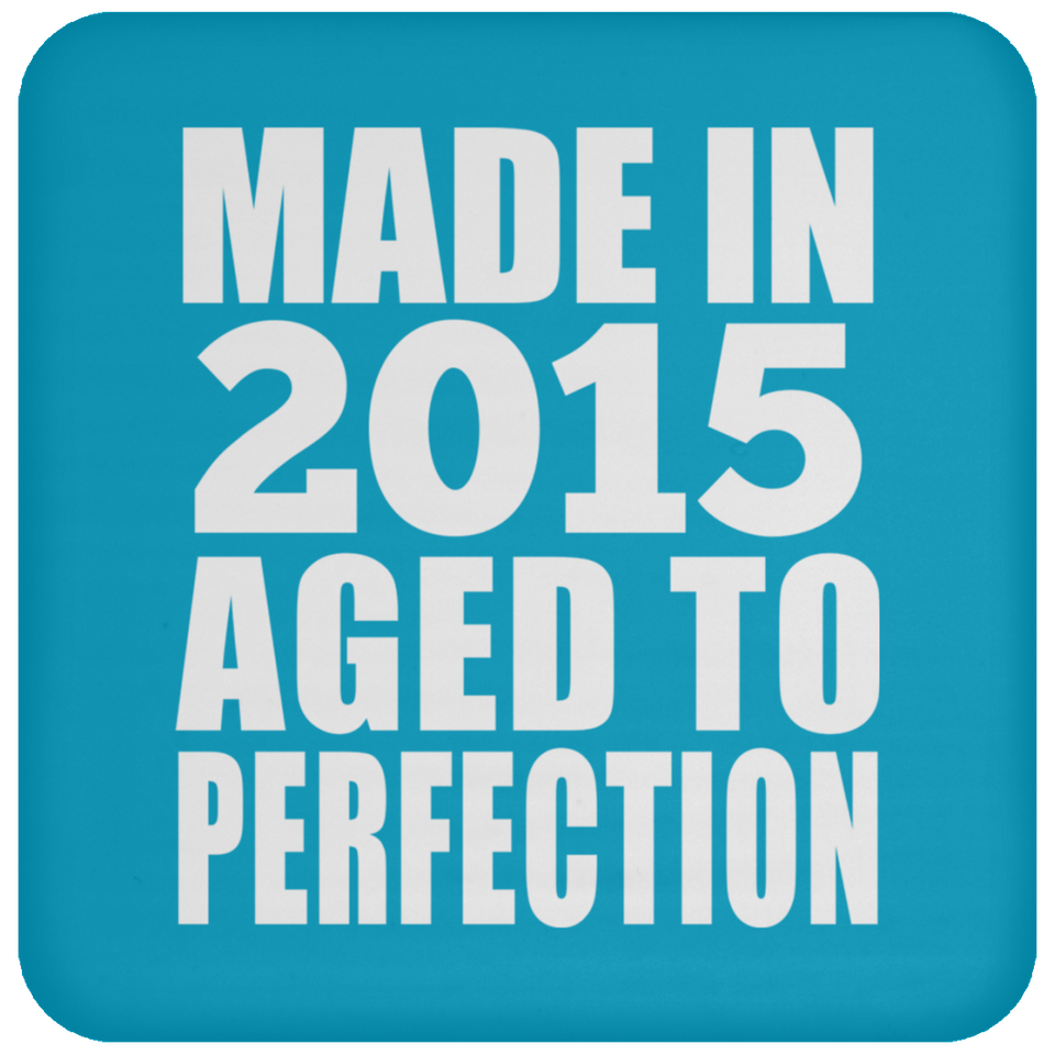 9th Birthday Made In 2015 Aged to Perfection - Drink Coaster