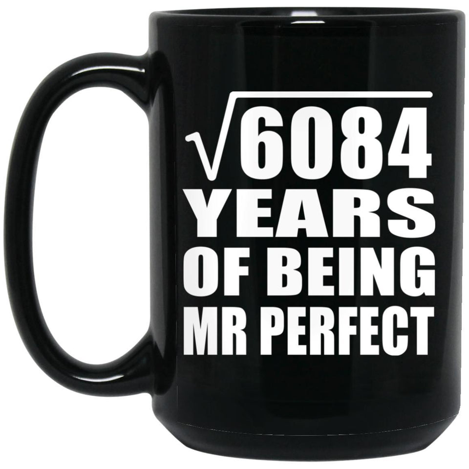78th Anniversary Square Root of 6084 Years of Mr Perfect - 15oz Coffee Mug Black