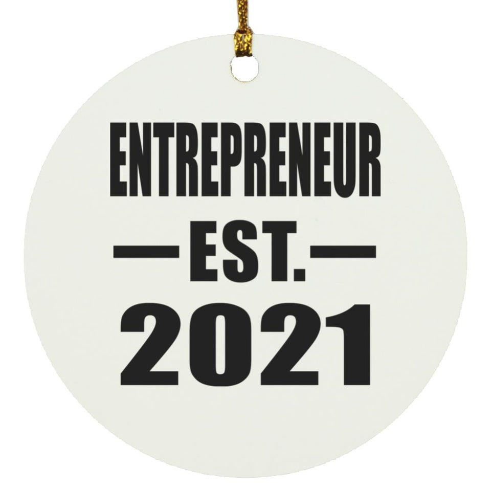 Entrepreneur Established EST. 2021 - Circle Ornament