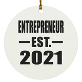 Entrepreneur Established EST. 2021 - Circle Ornament
