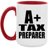 A+ Tax Preparer - 15oz Accent Mug Red