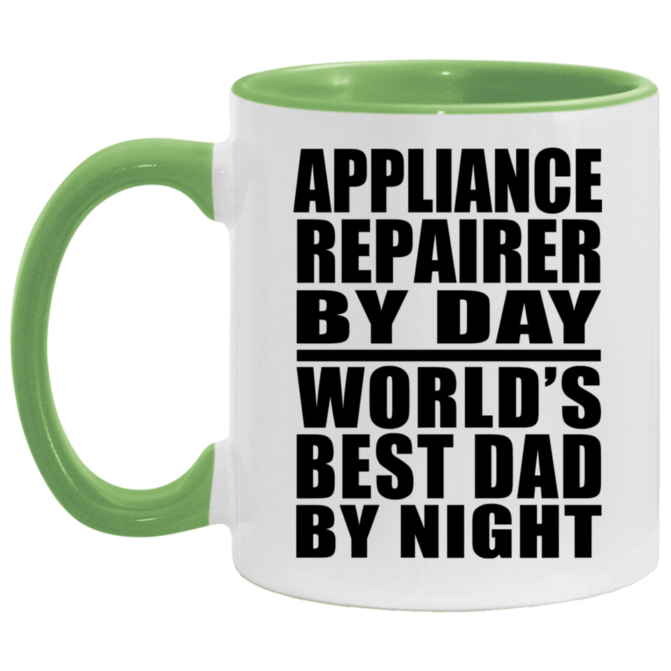 Appliance Repairer By Day World's Best Dad By Night - 11oz Accent Mug Green
