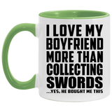 I Love My Boyfriend More Than Collecting Swords - 11oz Accent Mug Green