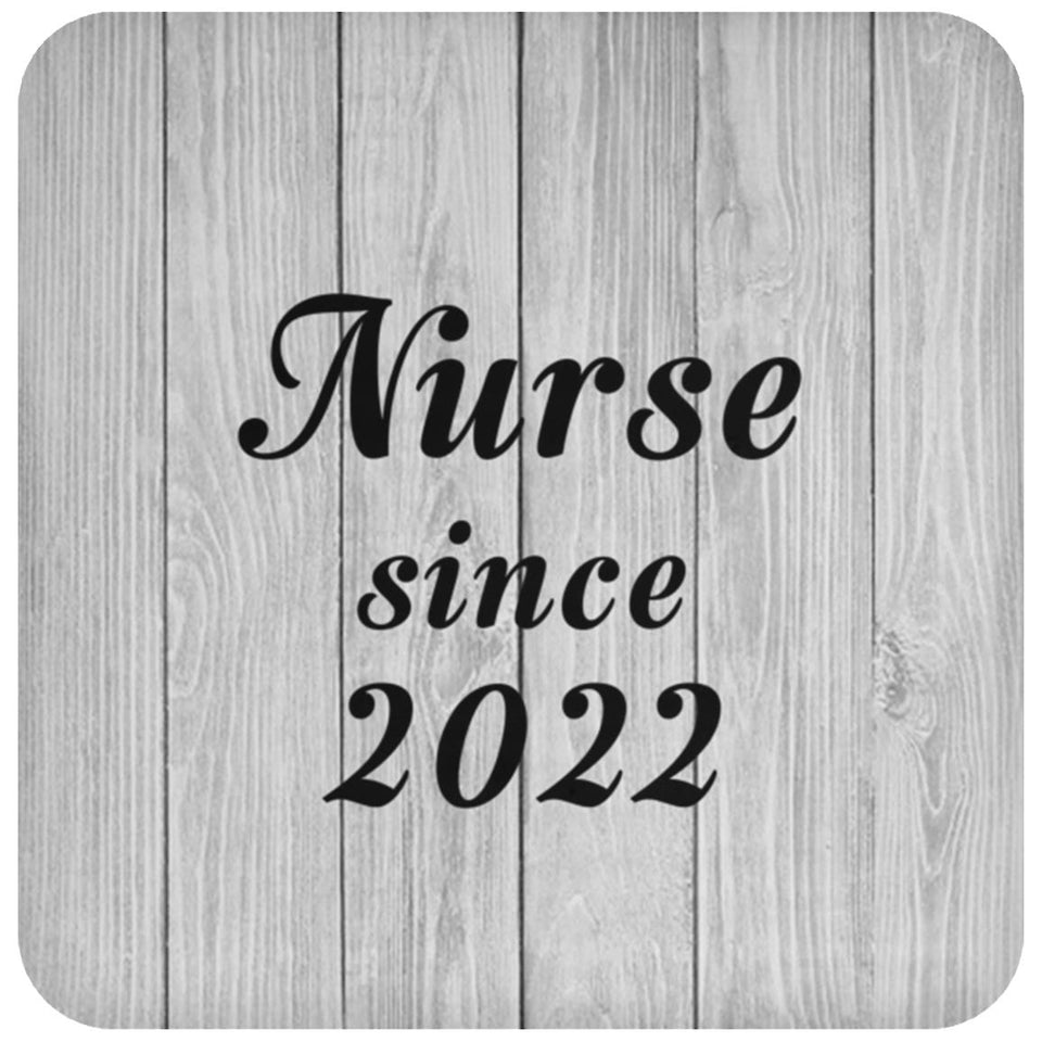 Nurse Since 2022 - Drink Coaster F