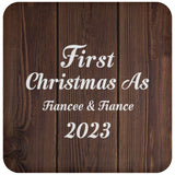 First Christmas As Fiancee & Fiance 2023 - Drink Coaster D