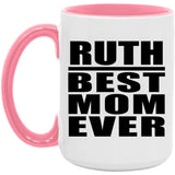 Ruth Best Mom Ever - 15oz Accent Mug Pink