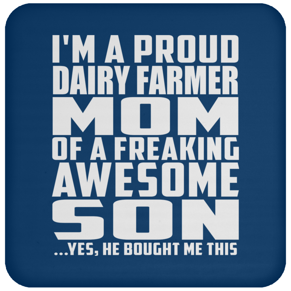 Proud Dairy Farmer Mom Of Awesome Son - Drink Coaster