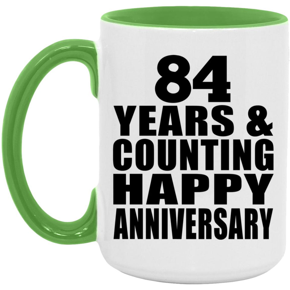 Happy 84th Anniversary 84 Years & Counting - 15oz Accent Mug Green