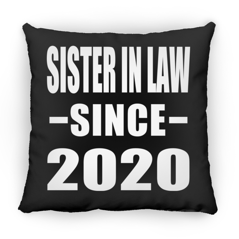 Sister In Law Since 2020 - Throw Pillow Black