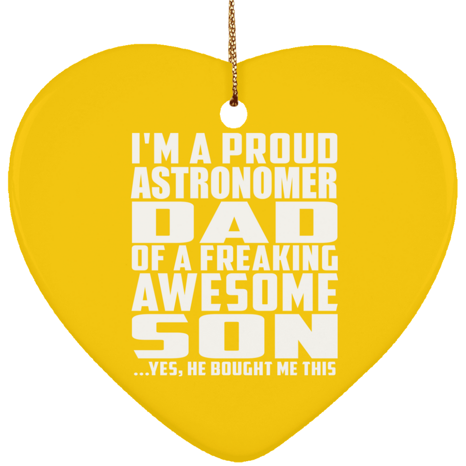 Proud Astronomer Dad Of Awesome Son - Heart Ornament