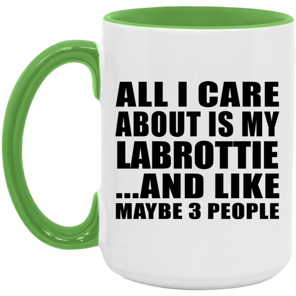 All I Care About Is My Labrottie - 15oz Accent Mug Green