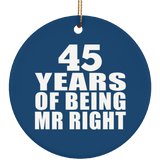 45th Anniversary 45 Years Of Being Mr Right - Circle Ornament