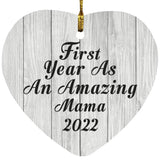First Year As An Amazing Mama 2022 - Heart Ornament F