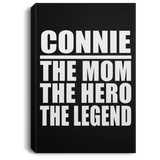 Connie The Mom The Hero The Legend - Canvas Portrait