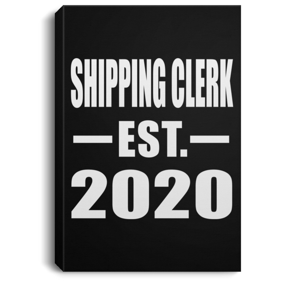 Shipping Clerk Established EST. 2020 - Canvas Portrait