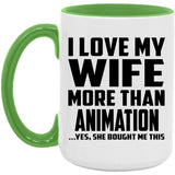 I Love My Wife More Than Animation - 15oz Accent Mug Green