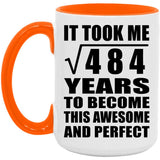 22nd Birthday Took Square Root of 484 Years To Awesome - 15oz Accent Mug Orange
