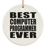 Best Computer Programmer Ever - Circle Ornament