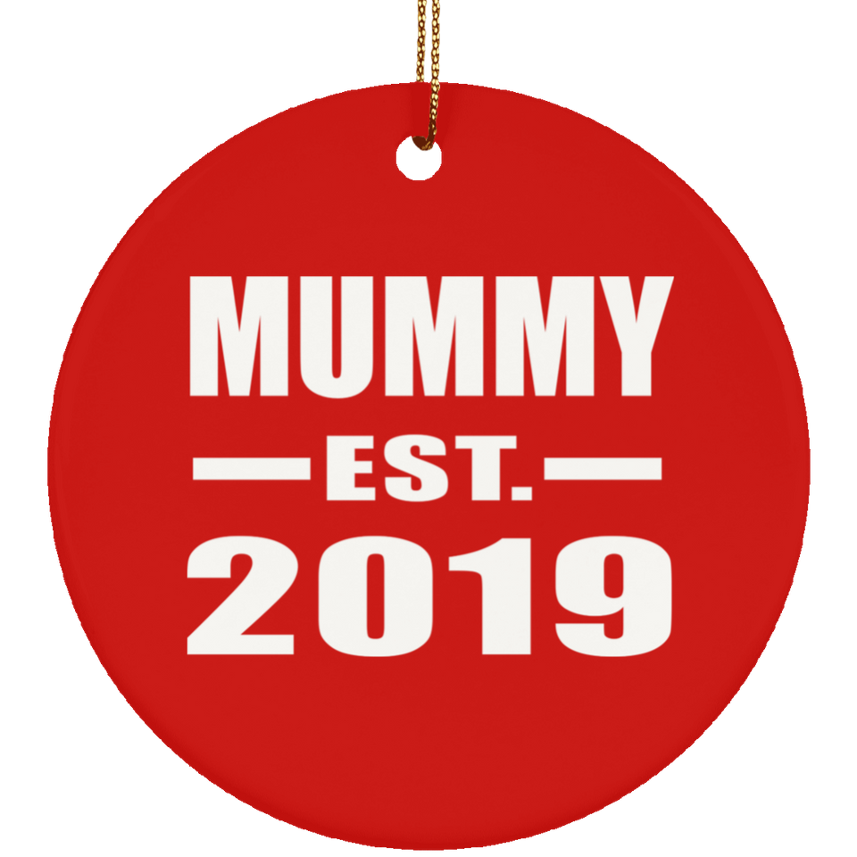Mummy Established EST. 2019 - Circle Ornament
