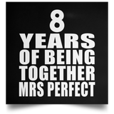 8th Anniversary 8 Years Of Being Mrs Perfect - Poster Square