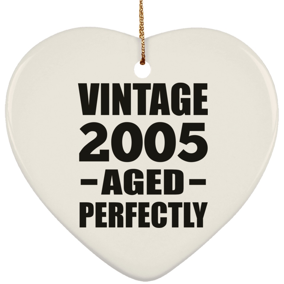19th Birthday Vintage 2005 Aged Perfectly - Heart Ornament