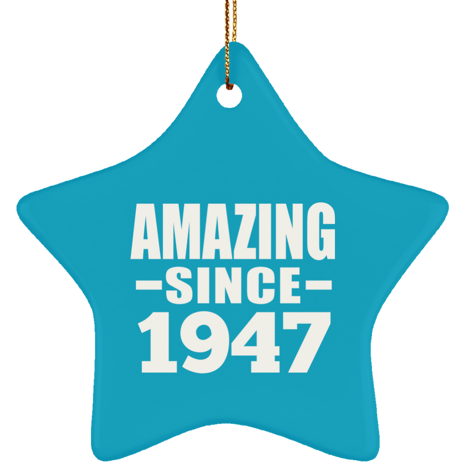 77th Birthday Amazing Since 1947 - Star Ornament