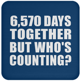18th Anniversary 6,570 Days Together But Who's Counting - Drink Coaster