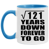 11th Anniversary Square Root of 121 Years Down Forever To Go - 11oz Accent Mug Blue