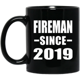 Fireman Since 2019 - 11oz Coffee Mug Black