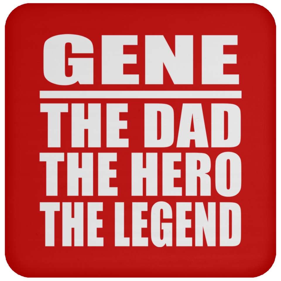 Gene The Dad The Hero The Legend - Drink Coaster