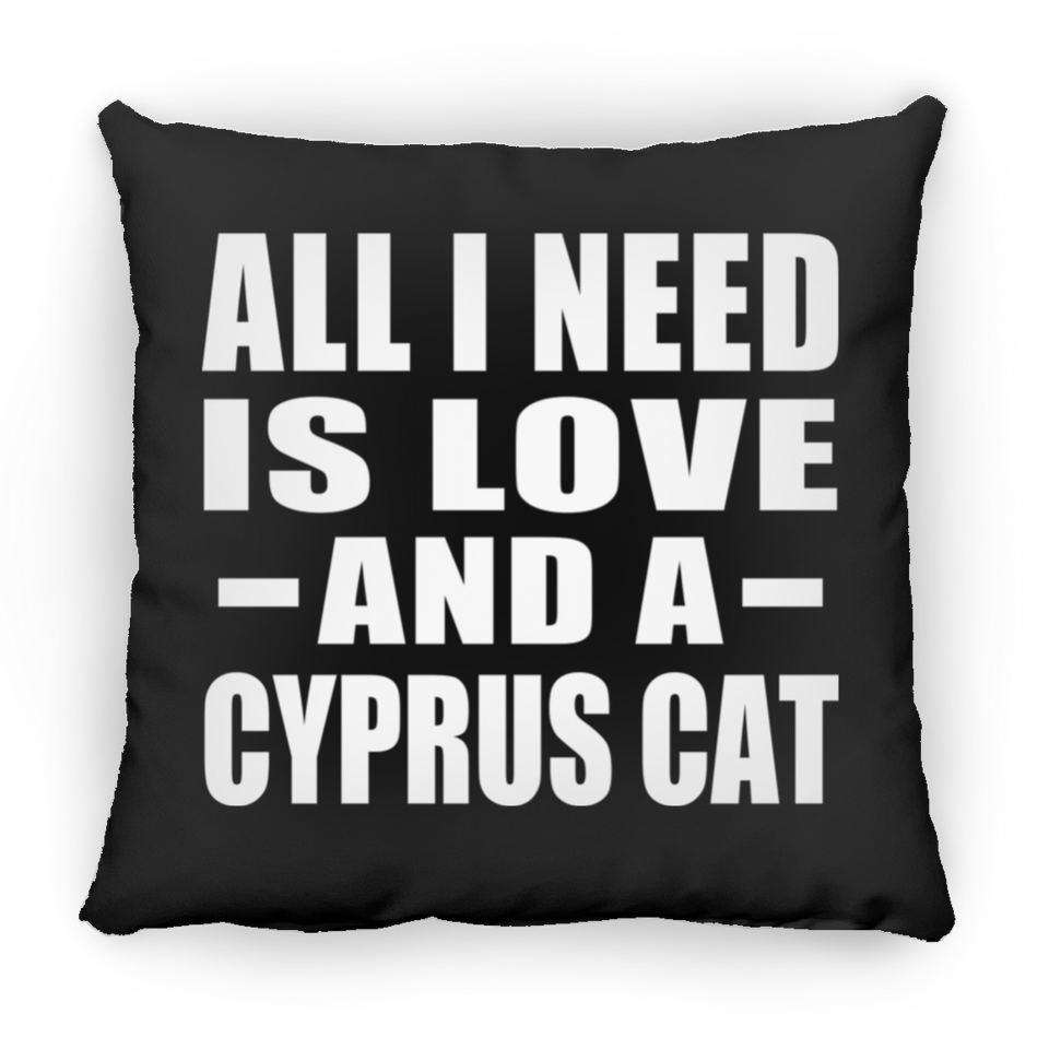 All I Need Is Love And A Cyprus Cat - Throw Pillow Black