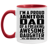 Proud Janitor Dad Of Awesome Daughter - 11oz Accent Mug Red