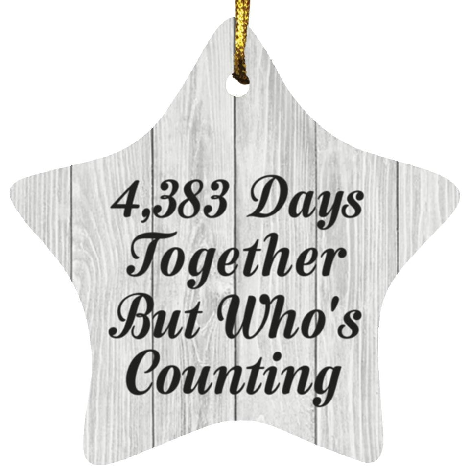 12nd Anniversary 4,383 Days Together Who's Counting - Star Ornament F
