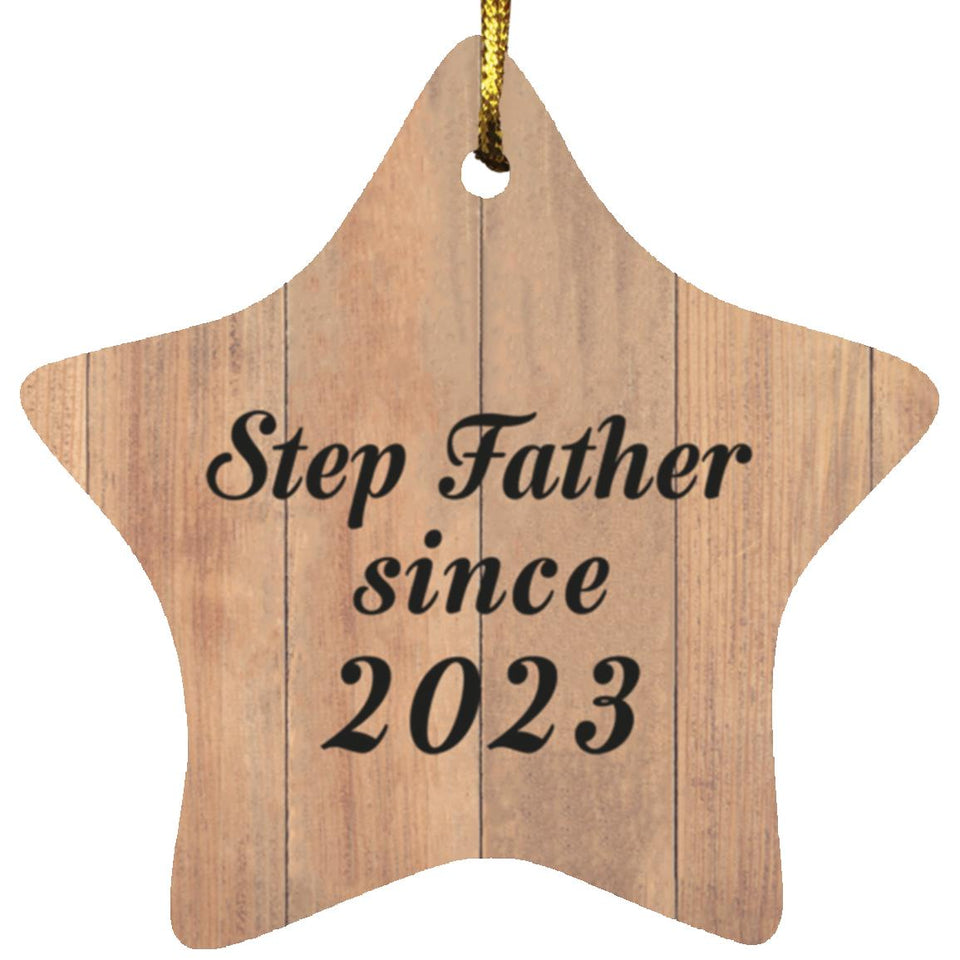Step Father Since 2023 - Star Ornament C