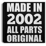22nd Birthday Made in 2002 All Parts Original - Canvas Square