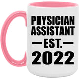 Physician Assistant Established EST. 2022 - 15oz Accent Mug Pink