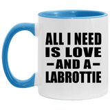 All I Need Is Love And A Labrottie - 11oz Accent Mug Blue